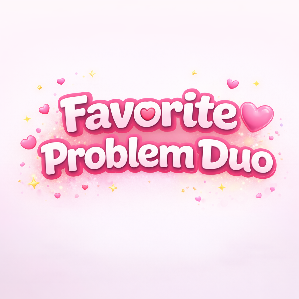 His & Her Favorite Problem | Duo-Bundle